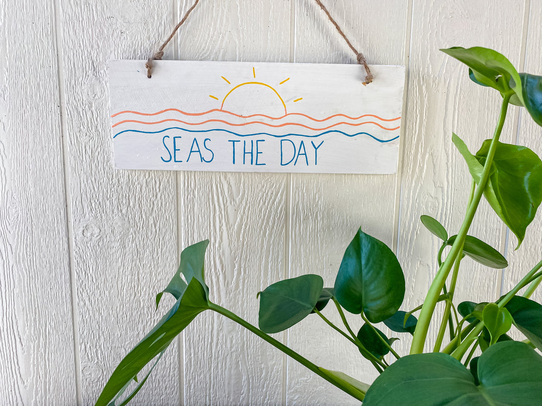 Seas the Day Sign